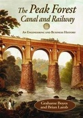 Cover: The Peak Forest Canal and Railway - Railway & Canal Historical Society
