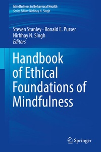 Enlarge image Cover: Handbook of Ethical Foundations of Mindfulness - Springer