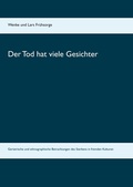 Cover: Der Tod hat viele Gesichter - Books on Demand