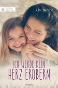 Cover: Ich werde dein Herz erobern - CORA Verlag