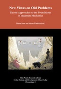 Cover: New Vistas on Old Problems - Recent Approaches to the Foundations of Quantum Mechanics - Max-Planck-Gesellschaft zur F&ouml;rderung der Wissenschaften