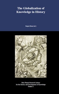 Enlarge image Cover: The Globalization of Knowledge in History - Max-Planck-Gesellschaft zur Förderung der Wissenschaften