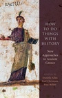 Cover: How to Do Things with History - Oxford University Press Inc