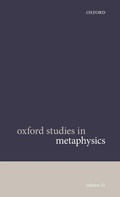 Cover: Oxford Studies in Metaphysics Volume 11 - Oxford University Press