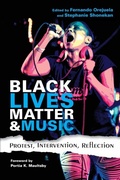 Cover: Black Lives Matter and Music - Indiana University Press