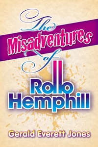 Enlarge image Cover: The Misadventures of Rollo Hemphill - LaPuerta Books and Media