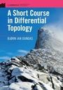 Cover: A Short Course in Differential Topology - Cambridge University Press