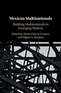 Cover: Mexican Multinationals - Cambridge University Press