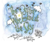 Enlarge image Cover: The Oyster Who Looked at the Sky - Oolichan Books