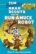 Cover: The Berenstain Bears Chapter Book: The Run-Amuck Robot - HarperCollins