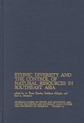 Cover: Ethnic Diversity and the Control of Natural Resources in Southeast Asia - University of Michigan, Centre for South and Southeast Asian Studies