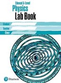 Cover: Edexcel A level Physics Lab Book - Pearson Education Limited