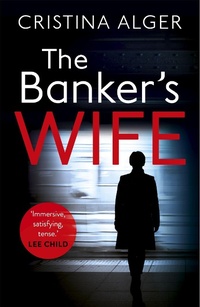 Enlarge image Cover: The Banker's Wife - Mulholland Books