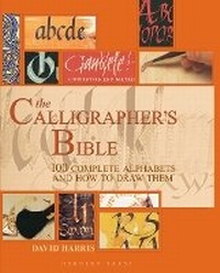Abbildung von: The Calligrapher's Bible - Herbert Press Ltd
