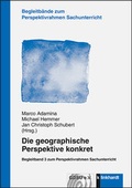 Cover: Die geographische Perspektive konkret - Verlag Julius Klinkhardt