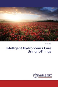 Enlarge image Cover: Intelligent Hydroponics Care Using IoThings - LAP Lambert Academic Publishing
