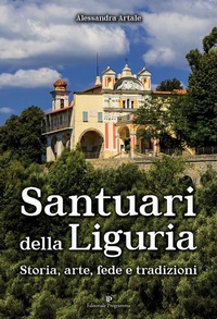 Abbildung von: Santuari della Liguria. Storia, arte, fede e tradizioni - Editoriale Programma