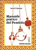 Abbildung von: Manuale pratico del pendolo - Medianità e magia;Hermes Edizioni