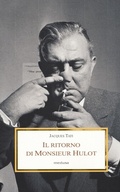 Cover: Il ritorno di Monsieur Hulot. Due conversazioni e altri saggi - Le porpore;Medusa Edizioni