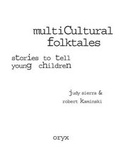 Cover: Multicultural Folktales - Greenwood Press