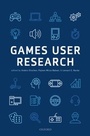 Cover: Games User Research - OUP eBook
