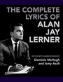 Cover: The Complete Lyrics of Alan Jay Lerner - OUP eBook