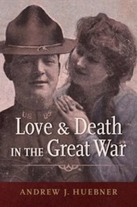 Abbildung von: Love and Death in the Great War - OUP eBook