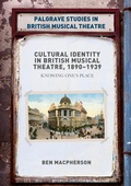 Cover: Cultural Identity in British Musical Theatre, 1890-1939 - Palgrave Macmillan