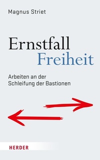 Abbildung von: Ernstfall Freiheit - Verlag Herder