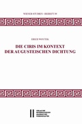 Cover: Die Ciris im Kontext der augusteischen Dichtung - Verlag der &ouml;sterreichischen Akademie der Wissenschaften