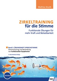 Abbildung von: Zirkeltraining für die Stimme - Funktionale Übungen für mehr Kraft und Belastbarkeit - Schulz-Kirchner