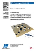 Cover: Entwicklung eines Umformbarkeitskriteriums f&uuml;r nichtrostende austenitische Blechwerkstoffe unter Einbezug der Austenitstabilit&auml;t - Europ&auml;ische Forschungsgesellschaft f&uuml;r Blechverarbeitung e.V. (EFB)