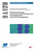 Cover: Weiterentwicklung des maschinellen Oberfl&auml;chenh&auml;mmerns zur Ausweitung des industriellen Einsatzgebietes - Europ&auml;ische Forschungsgesellschaft f&uuml;r Blechverarbeitung e.V. (EFB)