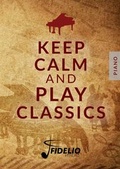 Cover: Keep Calm and Play Classic - Fidelio-Verlag