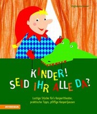 Abbildung von: Kinder, seid ihr alle da? - Athesia-Tappeiner Verlag