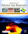 Cover: Development of Volcanic Gas Reservoirs - Gulf Professional Publishing