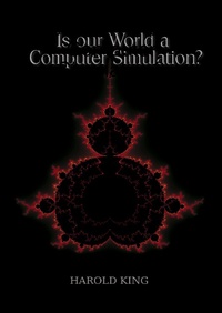 Enlarge image Cover: Is Our World a Computer Simulation? - Lulu.com