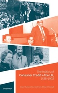 Cover: The Politics of Consumer Credit in the UK, 1938-1992 - Oxford University Press