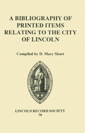 Bild: A Bibliography of Printed Items Relating to the City of Lincoln - Lincoln Record Society