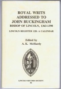 Cover: Royal Writs addressed to John Buckingham, Bishop of Lincoln, 1363-1398 - Lincoln Record Society