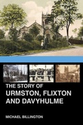 Cover: The Story of Urmston, Flixton and Davyhulme - Phillimore & Co Ltd