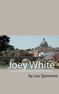 Cover: Joey White - Spaventa Publishing