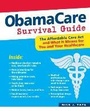 Cover: ObamaCare Survival Guide - Humanics Ltd