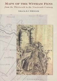 Abbildung von: Maps of the Witham Fens from the Thirteenth to the Nineteenth Century - Lincoln Record Society