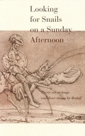 Cover: Looking for Snails on a Sunday Afternoon - Porcupine's Quill Inc.,Canada