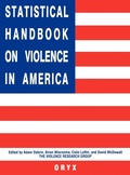 Cover: Statistical Handbook on Violence in America - Greenwood Press
