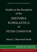 Cover: Studies in the Reception of the "Historia Scholastica" of Peter Comestor - Society for the Study of Mediaeval Languages & Lit.