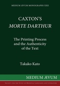 Cover: Caxton's "Morte d'Arthur" - Society for the Study of Mediaeval Languages & Lit.