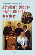 Cover: A Student's Guide to Jewish American Genealogy - Greenwood Press