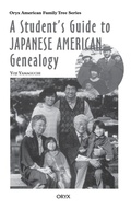 Cover: A Student's Guide to Japanese American Genealogy - Greenwood Press